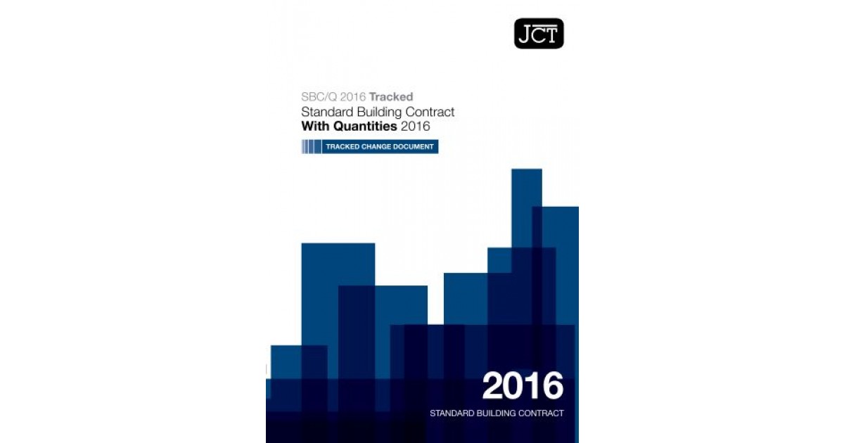JCT Standard Building Contract With Quantities 2016 Tracked Changes ...