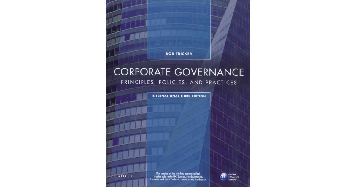 Corporate Governance: Principles, Policies, and Practices