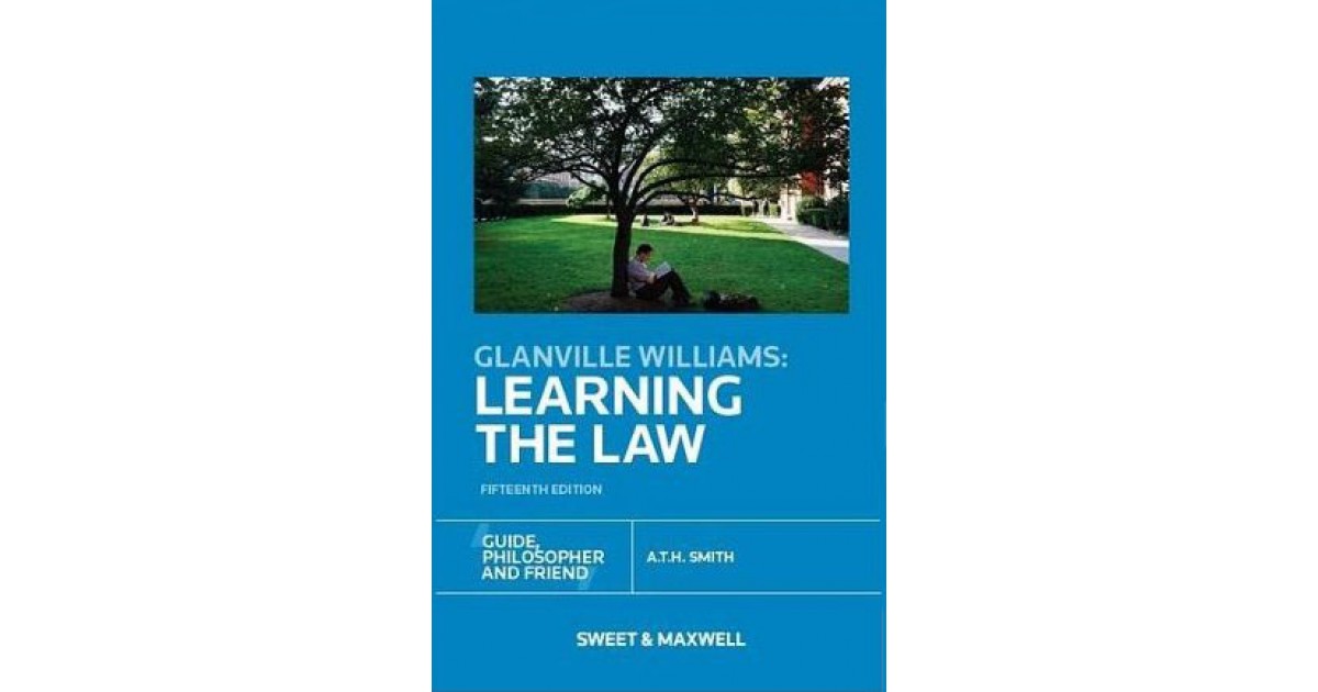 Glanville Williams: Learning the Law, 15th Edition - Legal