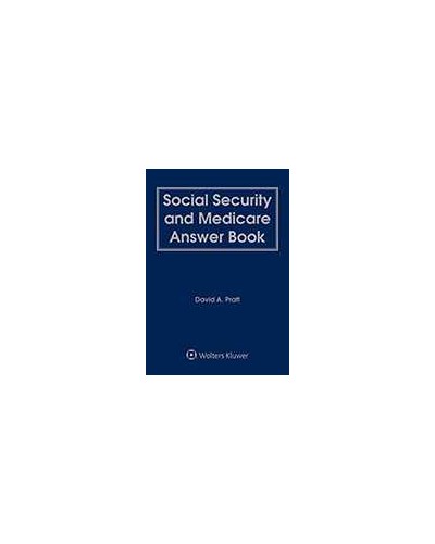 Social Security and Medicare Answer Book, 9th Edition (1-year Online Subscription)