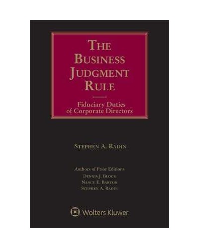 Business Judgment Rule: Fiduciary Duties of Corporate Directors, 6th Edition (1-year Online Subscription)
