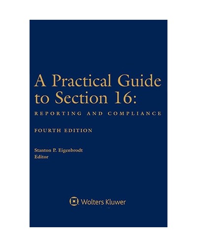 Practical Guide To Section 16, 4th Edition (1-year Online Subscription)