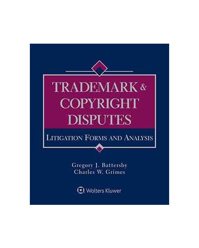 Trademark & Copyright Disputes: Litigation Forms & Analysis (1-year Online Subscription)