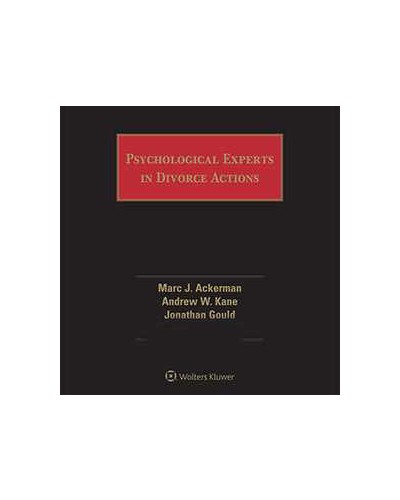 Psychological Experts in Divorce Actions, 7th Edition (1-year Online Subscription)