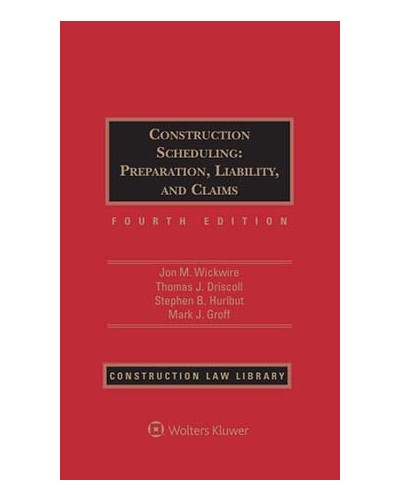 Construction Scheduling: Preparation, Liability, and Claims, 4th Edition (1-year Online Subscription)
