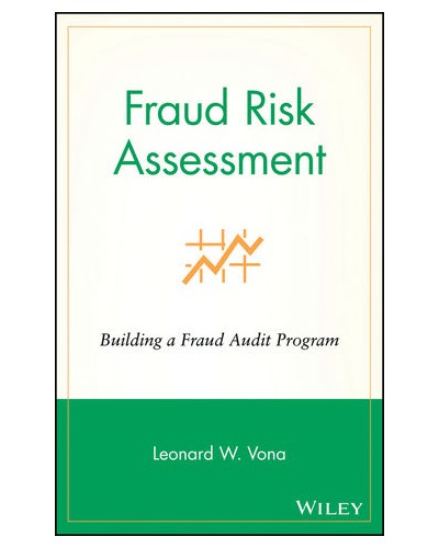 Fraud Risk Assessment: Building a Fraud Audit Program