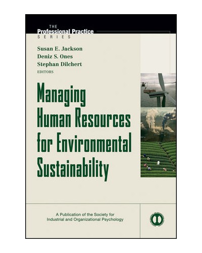 Managing Human Resources for Environmental Sustainability