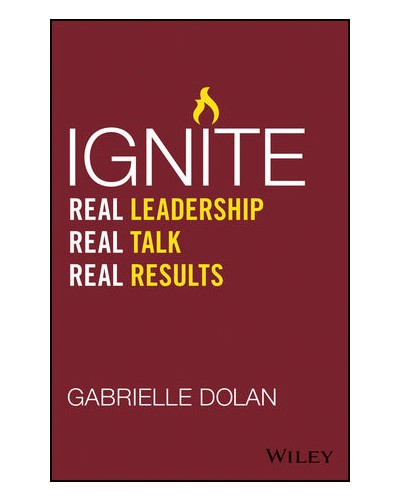 Ignite: Real Leadership, Real Talk, Real Results