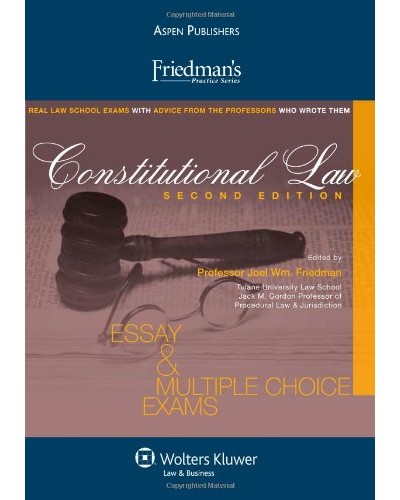 Friedman's Practice Series for Constitutional Law, 2nd Edition