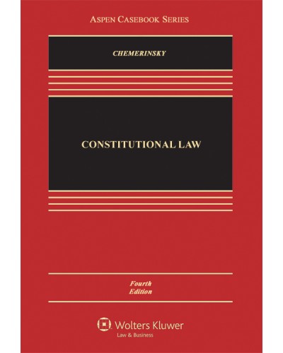 Constitutional Law, 4th Edition