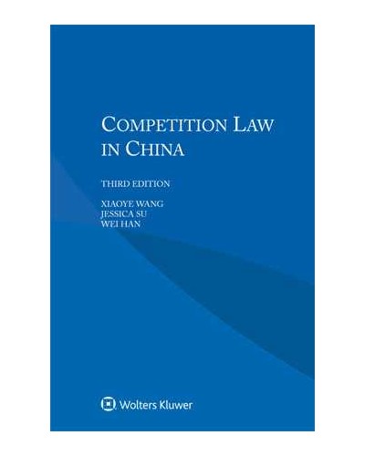Competition Law in China, 3rd Edition