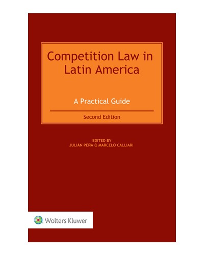 Competition Law in Latin America: A Practical Guide, 2nd Edition