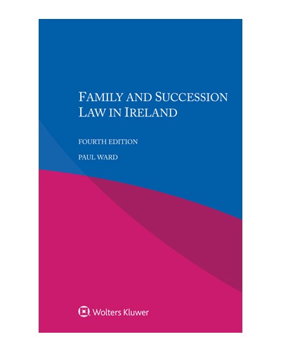 Family and Succession Law in Ireland, 4th Edition