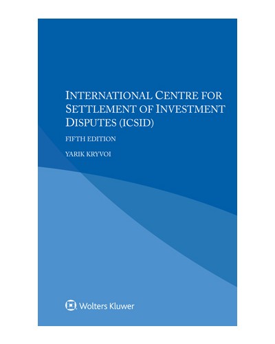International Centre for Settlement of Investment Disputes (ICSID), 5th Edition