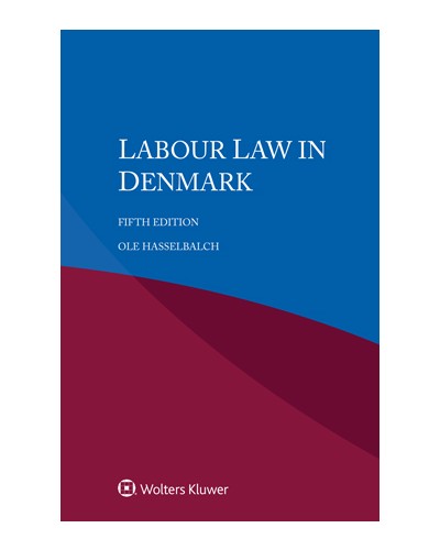 Labour Law in Denmark, 5th Edition