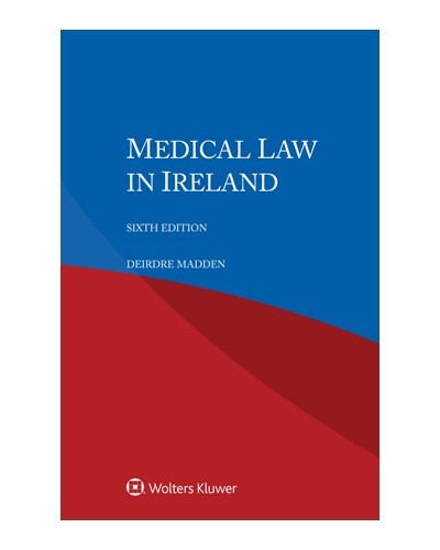Medical Law in Ireland, 6th Edition