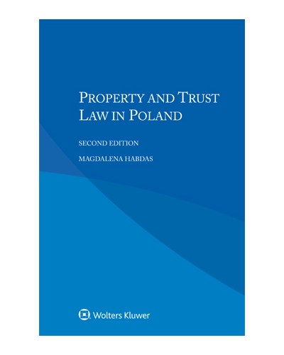 Property and Trust Law in Poland, 2nd Edition