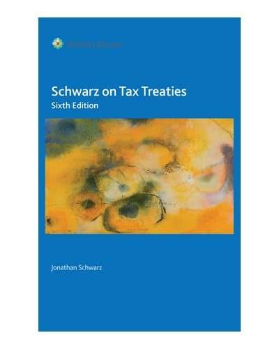 Schwarz on Tax Treaties, 6th Edition