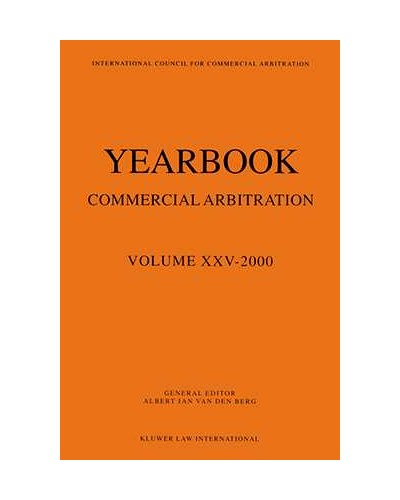 Yearbook Commercial Arbitration Volume XXV - 2000