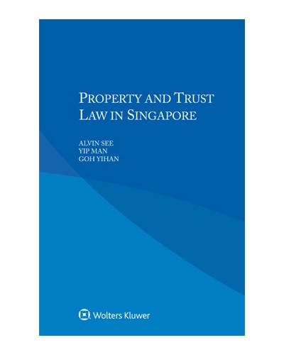 Property and Trust Law in Singapore