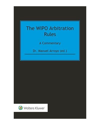The WIPO Arbitration Rules: A Commentary (CRC)