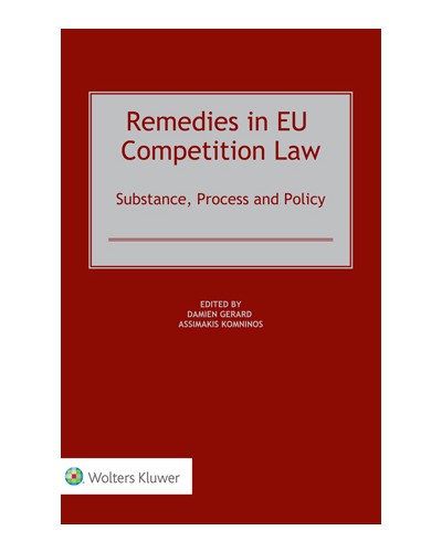 Remedies in EU Competition Law: Substance, Process and Policy