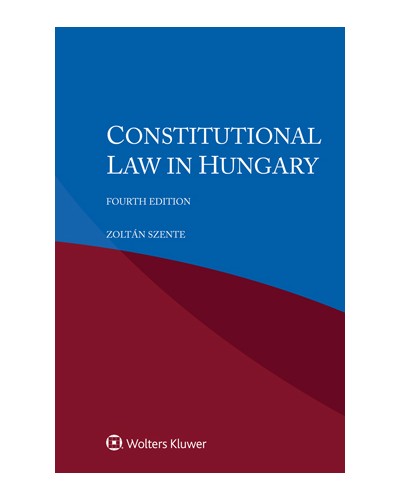 Constitutional Law in Hungary, 4th Edition
