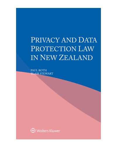 Privacy and Data Protection Law in New Zealand