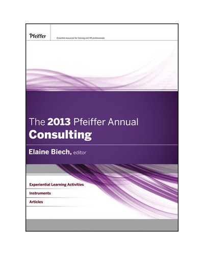 The 2013 Pfeiffer Annual: Consulting