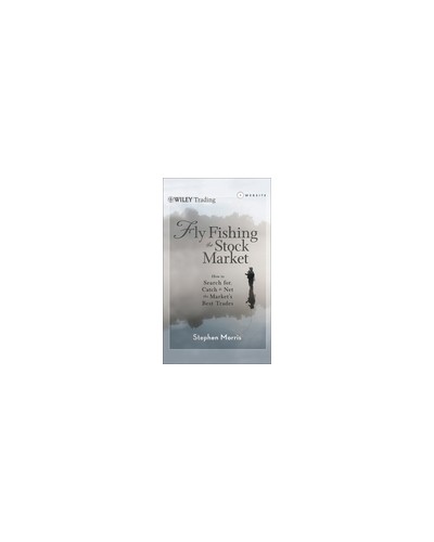 Fly Fishing the Stock Market