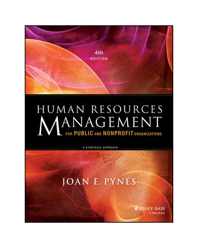 Human Resources Management for Public and Nonprofit Organizations