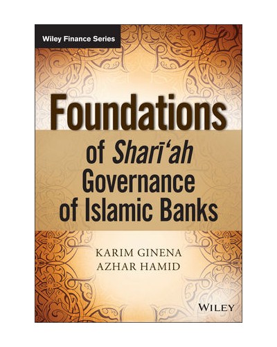 Foundations of Shari'ah Governance of Islamic Banks