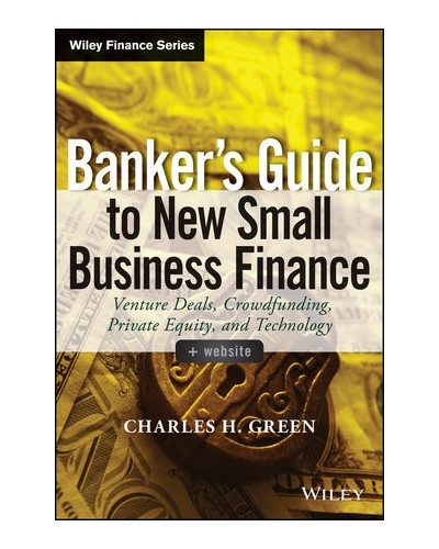 Banker's Guide to New Small Business Finance