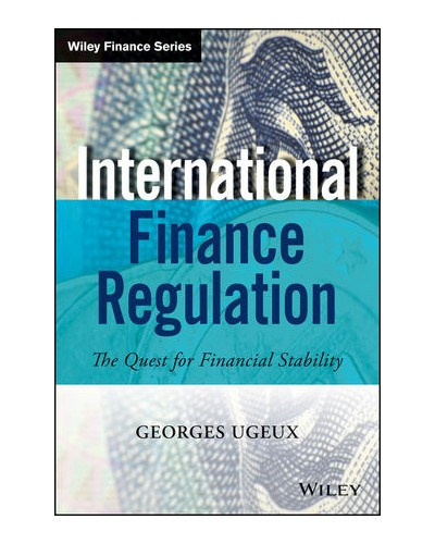International Finance Regulation: The Quest for Financial Stability