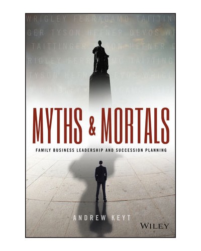 Myths and Mortals: Family Business Leadership and Succession Planning