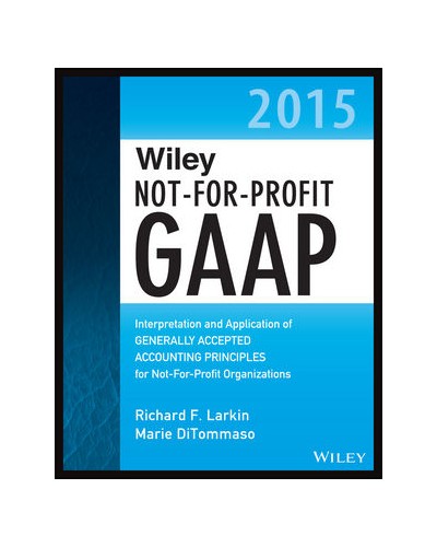 Wiley Not-for-Profit GAAP 2015