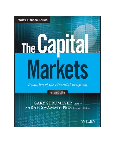The Capital Markets: Evolution of the Financial Ecosystem