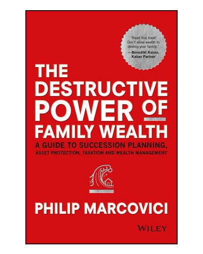 The Destructive Power of Family Wealth