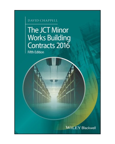 The JCT Minor Works Building Contracts 2016, 5th Edition