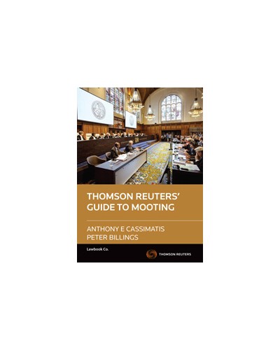 The Thomson Reuters Guide to Mooting