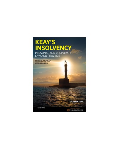 Keay's Insolvency: Personal & Corporate Law & Practice, 11th Edition