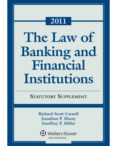 Law of Banking & Financial Institutions: 2011 Statutory Supplement