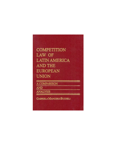 Competition Law of Latin America and The European Union