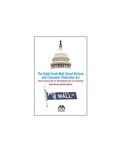 The Dodd-Frank Wall Street Reform and Consumer Protection Act