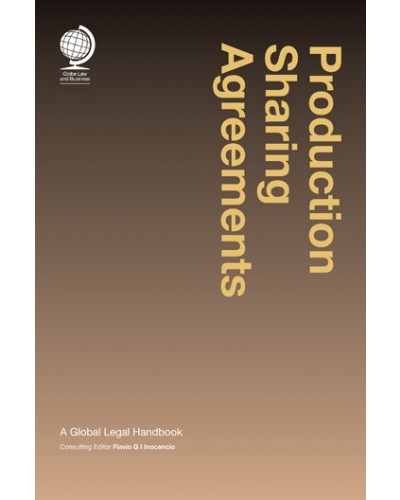 Production Sharing Agreements: A Global Legal Handbook