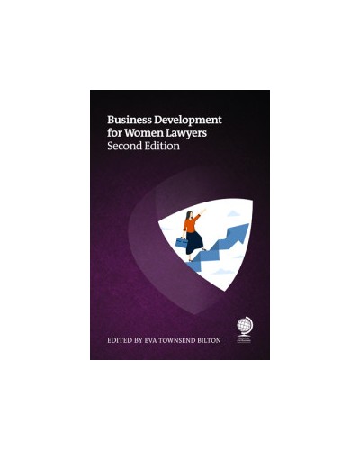 Business Development for Women Lawyers, 2nd Edition
