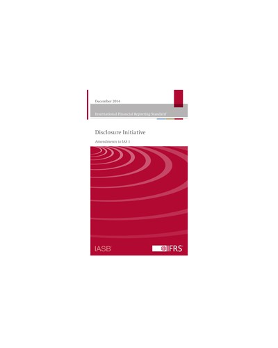 International Financial Reporting Standard, Disclosure Initiative (Amendments to IAS 1) (December 2014)