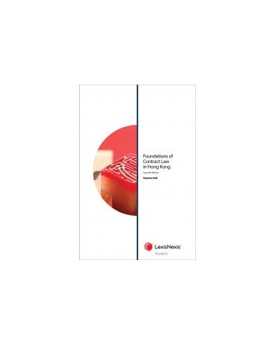 Foundations of Contract Law in Hong Kong, 7th Edition