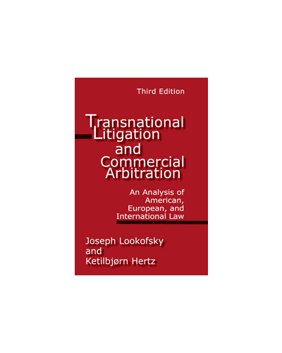 Transnational Litigation and Commercial Arbitration, 3rd Edition