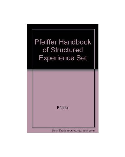 Pfeiffer Handbook of Structured Experience Set